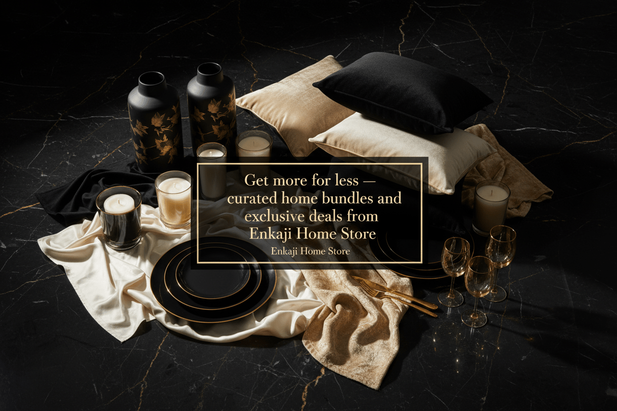 Bundles & Deals - enkajihomestore